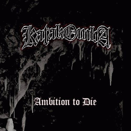 Katakomba : Ambition to Die